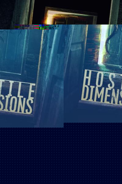 Hostile Dimensions