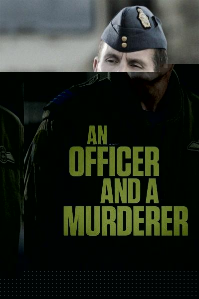 An Officer and a Murderer