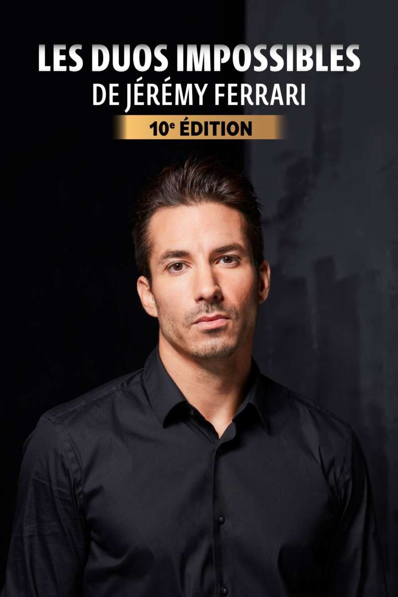 Les duos impossibles de Jérémy Ferrari : 10ème édition