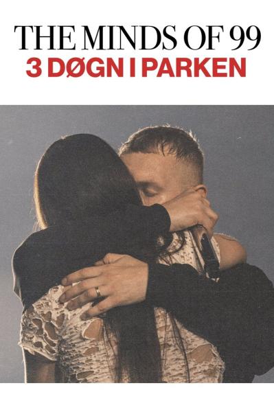 The Minds of 99 - 3 døgn i Parken
