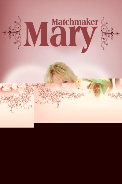 Matchmaker Mary