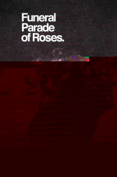 Funeral Parade of Roses