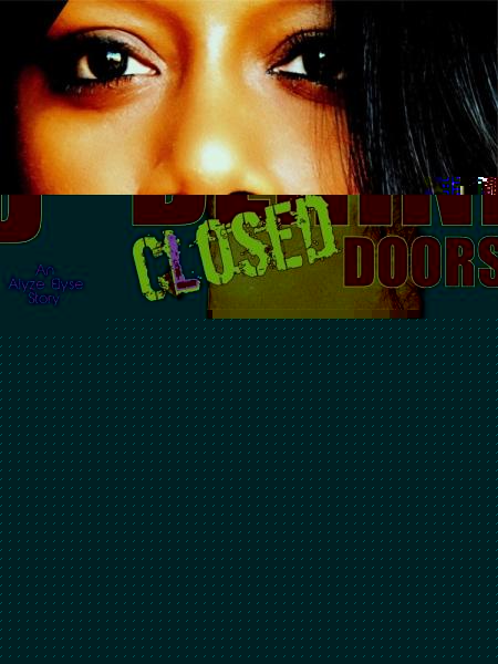 Behind Closed Doors