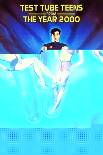 Test Tube Teens from the Year 2000