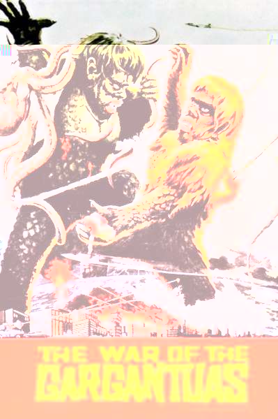 The War of the Gargantuas