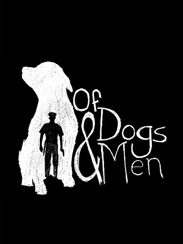 Of Dogs and Men