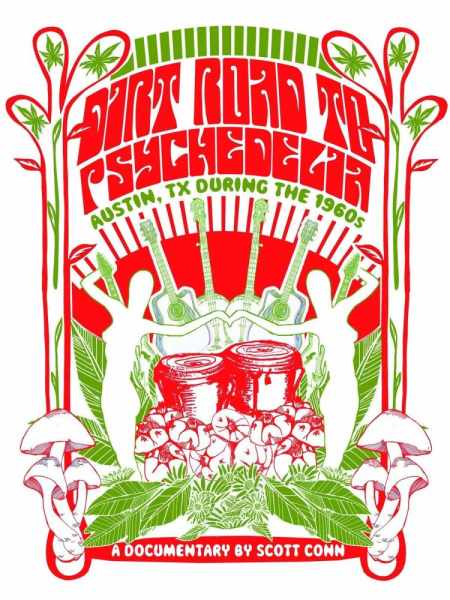 Dirt Road to Psychedelia: Austin Texas During the 1960s