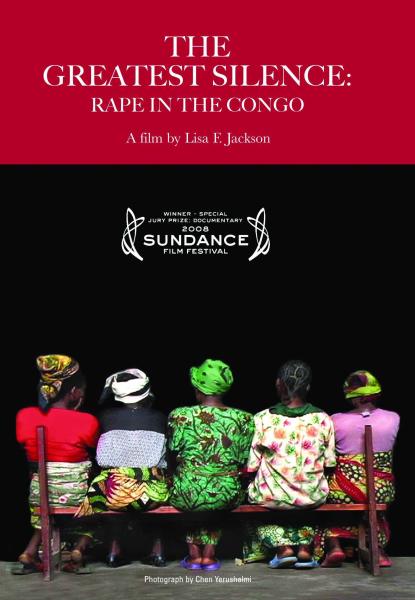 The Greatest Silence: Rape in the Congo