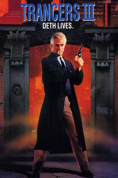 Trancers 3: Deth Lives!