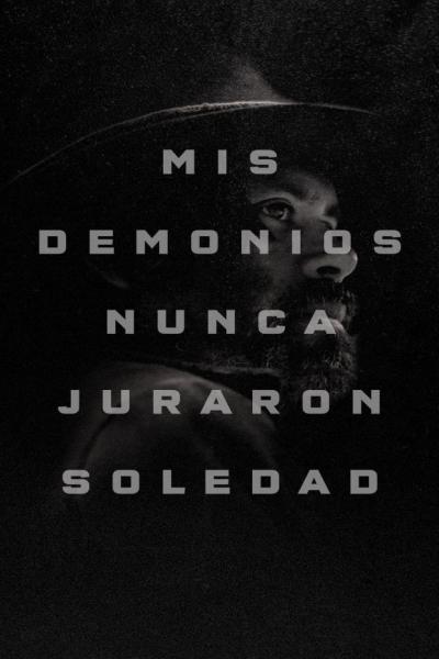 My Demons Never Swore Solitude
