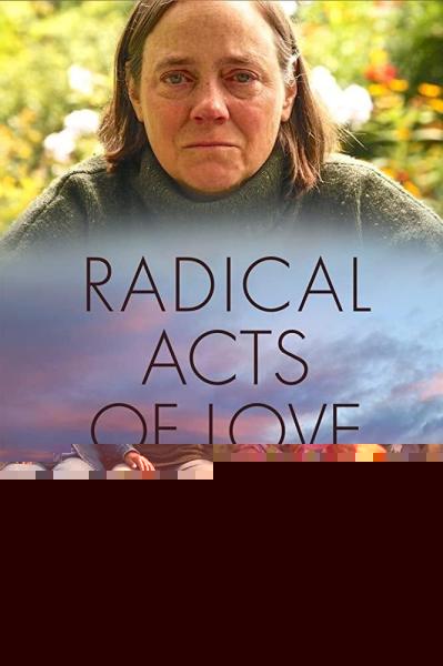 Radical Acts of Love