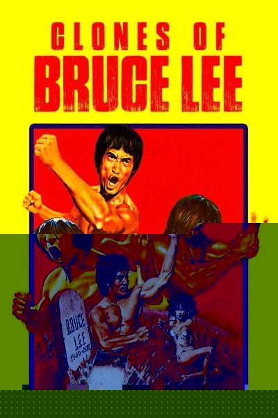 The Clones of Bruce Lee