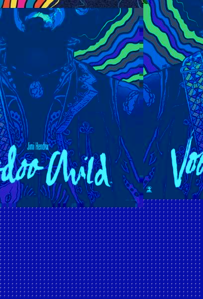 Jimi Hendrix: Voodoo Child
