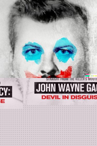 John Wayne Gacy: Devil in Disguise