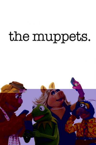 The Muppets.