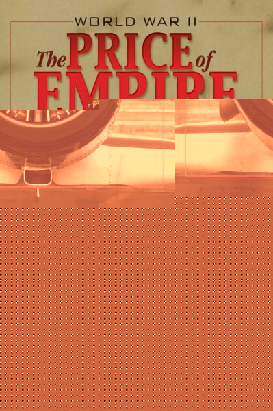 World War II: The Price of Empire