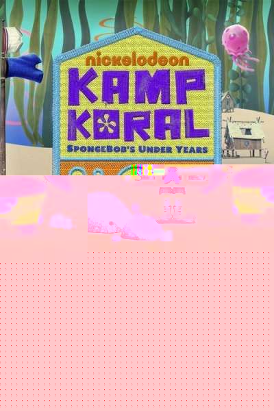 Kamp Koral: SpongeBob's Under Years